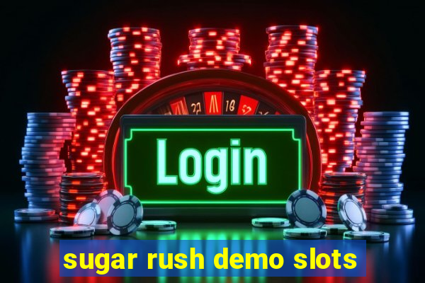 sugar rush demo slots