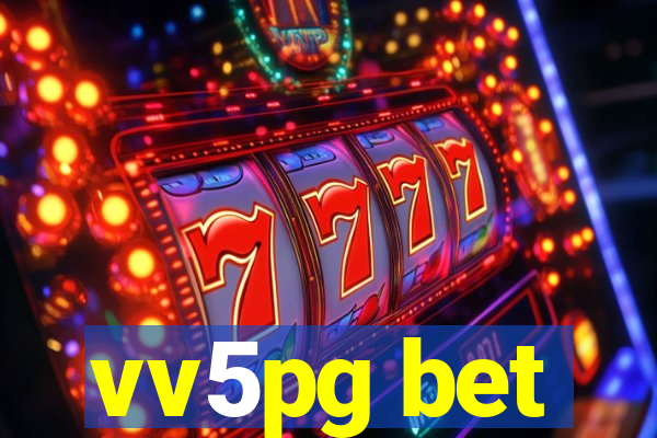 vv5pg bet