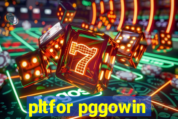 pltfor pggowin