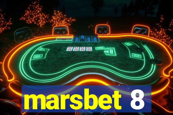 marsbet 8