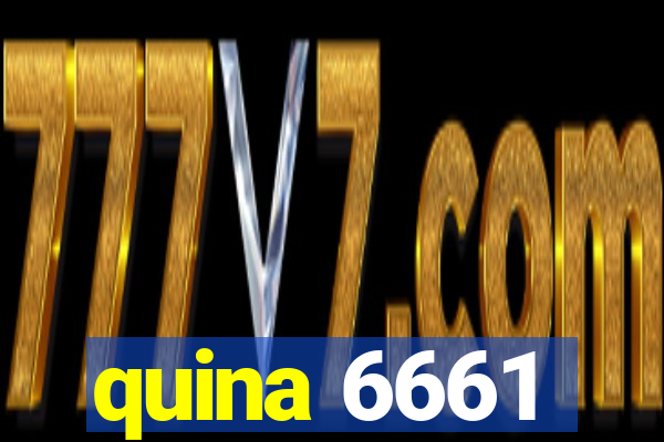 quina 6661