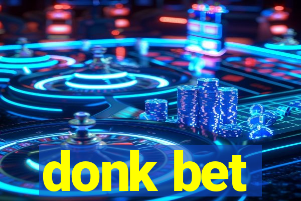 donk bet