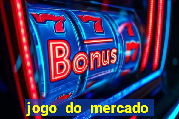 jogo do mercado dinheiro infinito