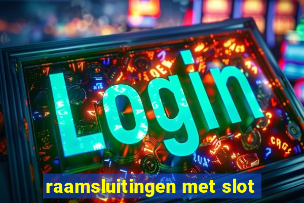 raamsluitingen met slot