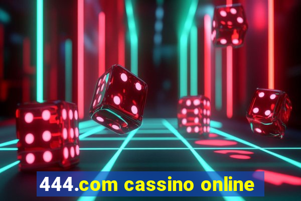 444.com cassino online