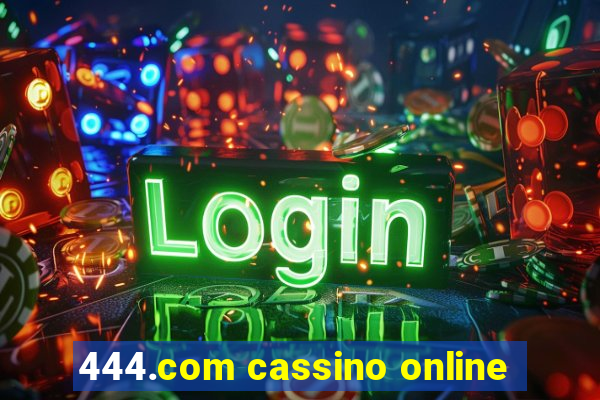 444.com cassino online