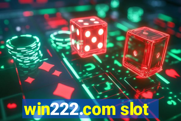 win222.com slot