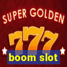 boom slot