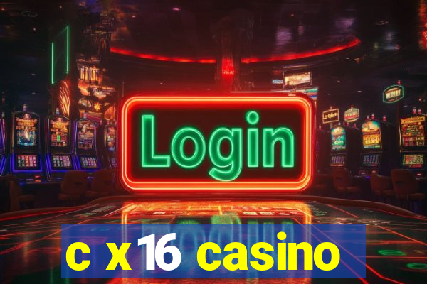 c x16 casino