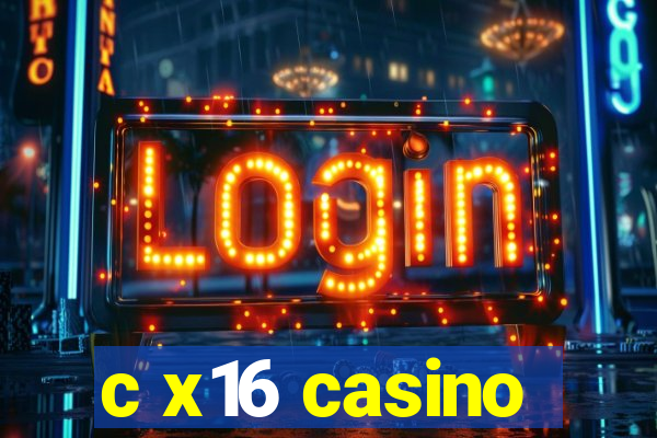 c x16 casino