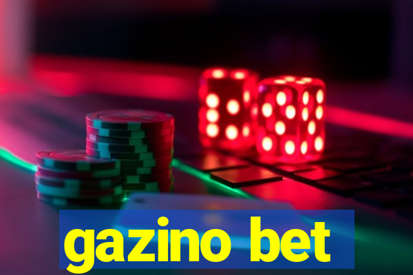 gazino bet