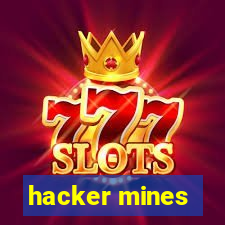 hacker mines