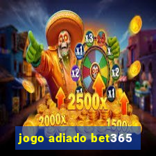 jogo adiado bet365