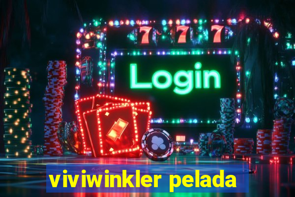 viviwinkler pelada