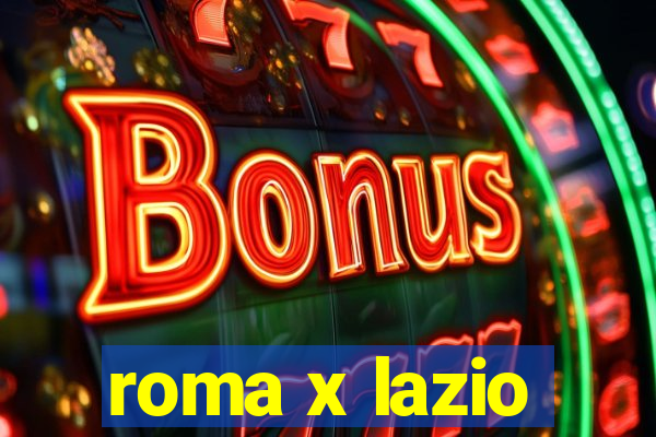 roma x lazio