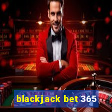 blackjack bet 365