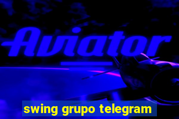 swing grupo telegram