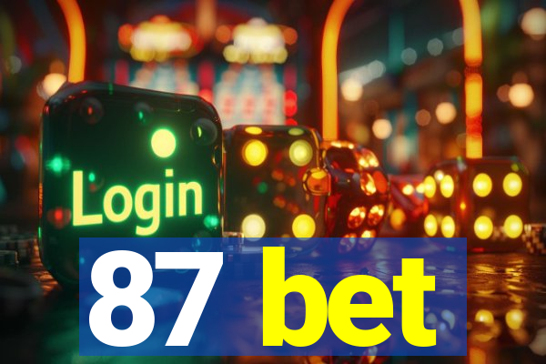 87 bet