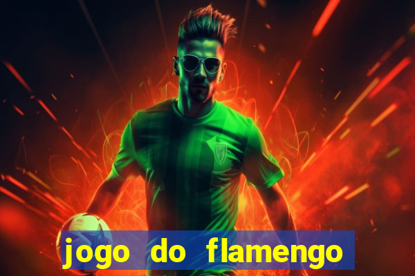 jogo do flamengo vai ser transmitido em que canal