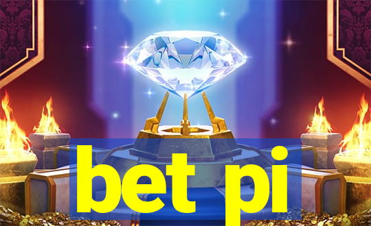 bet pi