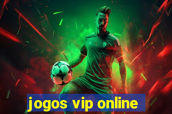 jogos vip online