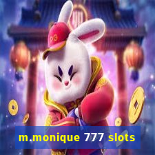 m.monique 777 slots