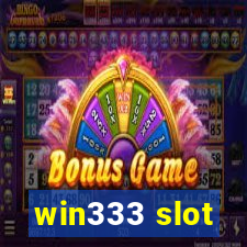 win333 slot