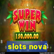 slots nova