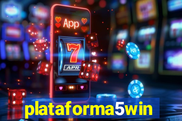 plataforma5win