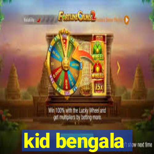 kid bengala