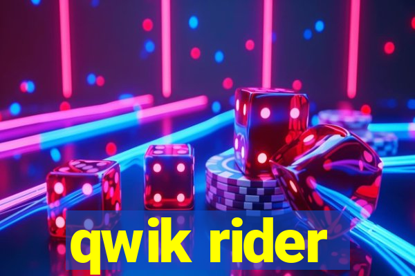 qwik rider