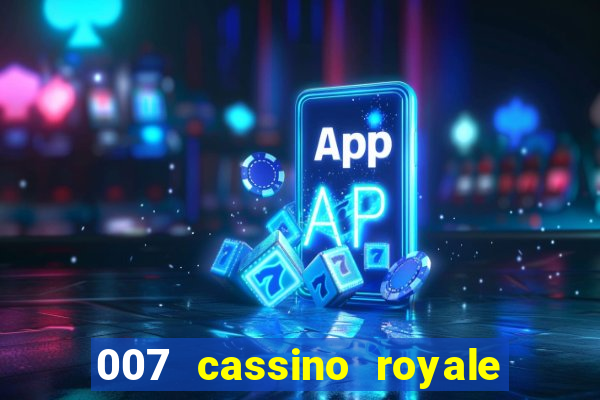 007 cassino royale download dublado 4shared