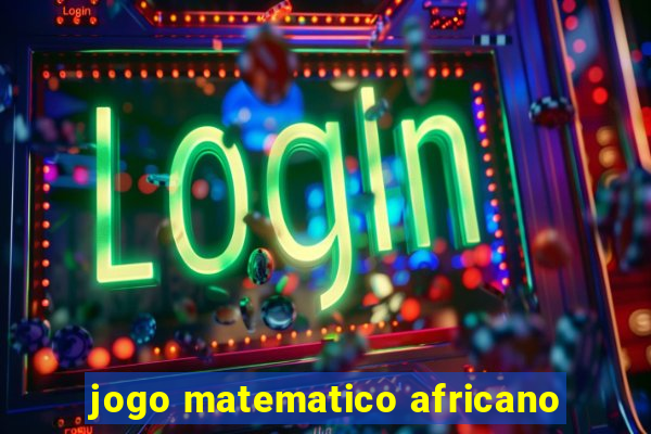 jogo matematico africano