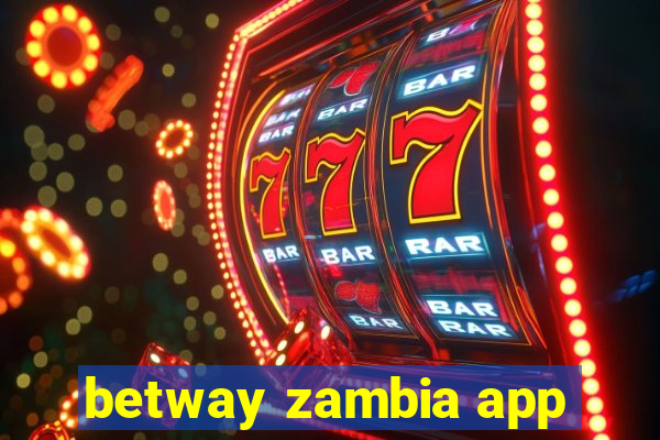 betway zambia app