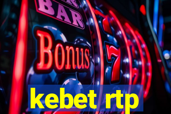 kebet rtp