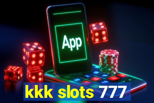 kkk slots 777