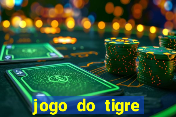 jogo do tigre ganhar dinheiro no cadastro