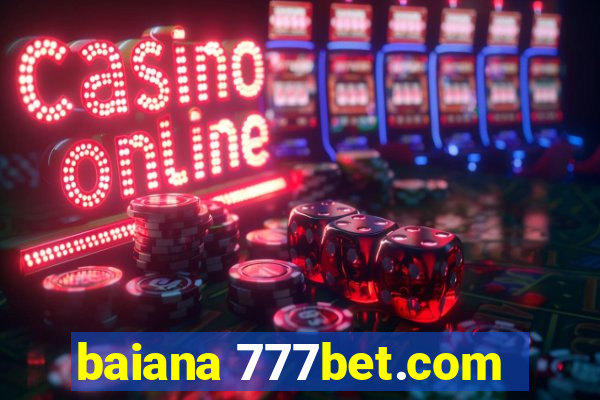 baiana 777bet.com