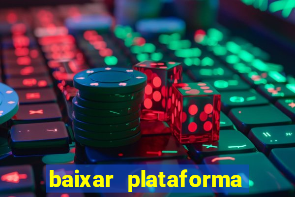 baixar plataforma nova do jogo do tigre