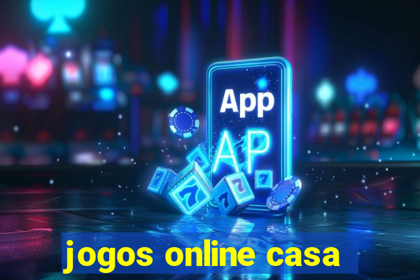 jogos online casa