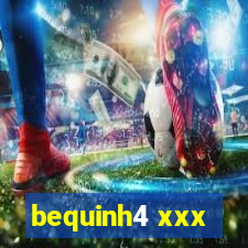 bequinh4 xxx