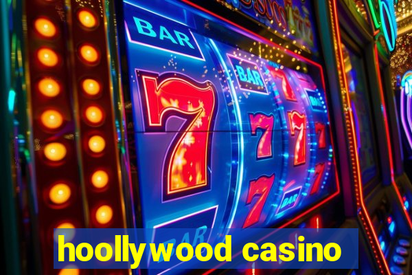 hoollywood casino