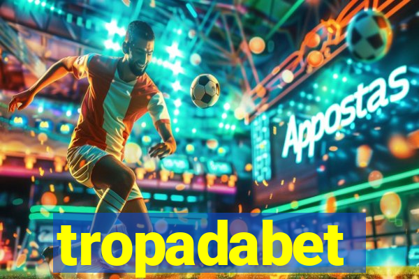 tropadabet