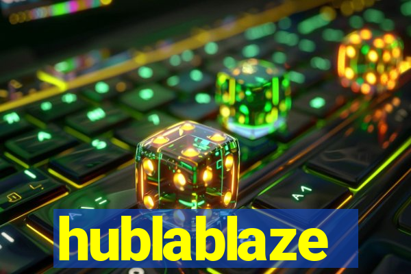 hublablaze