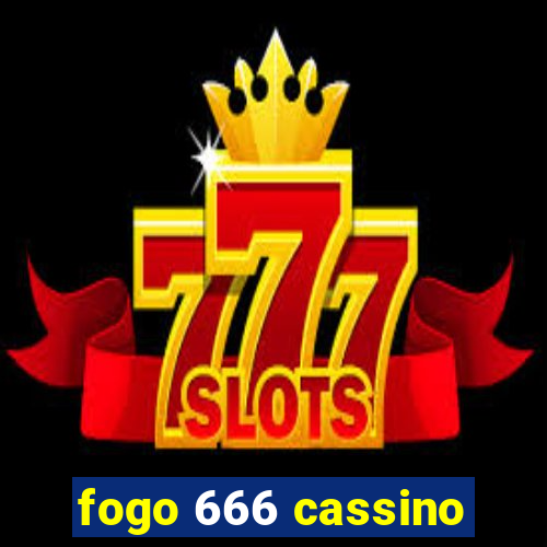 fogo 666 cassino