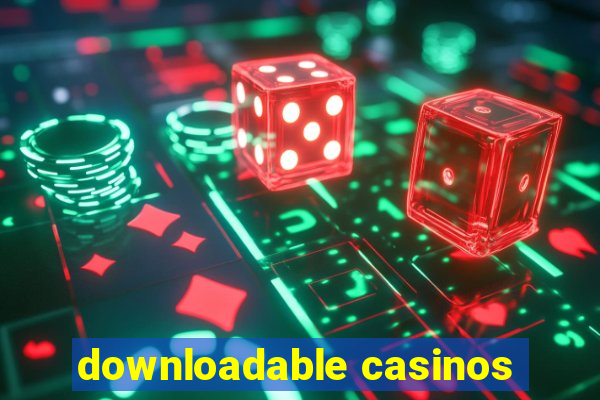 downloadable casinos