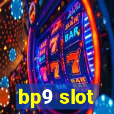 bp9 slot