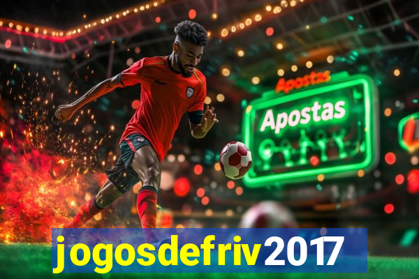 jogosdefriv2017