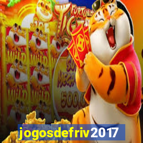 jogosdefriv2017