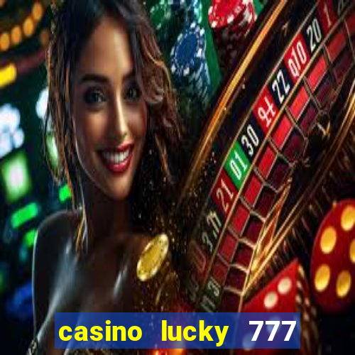 casino lucky 777 online roulette